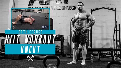 Hiit Workout Uncut With Seth Feroce Youtube