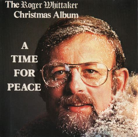 Roger Whittaker A Time For Peace The Roger Whittaker Christmas Album