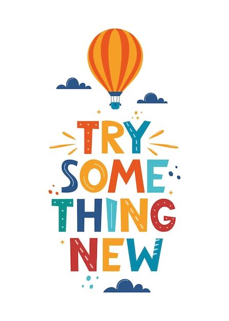 Premium Vector Try Something New Hand Drawn Motivation Lettering