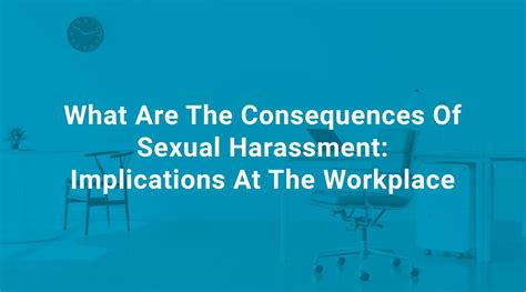 what are the consequences of sexual harassment implications at the workplace