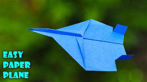 How To Make Paper Airplanes That Fly Far Easy Paper Plane Airplane