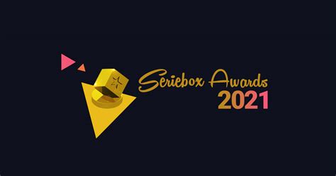 Seriebox Awards 2021 Seriebox