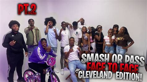 Smash Or Pass Face To Face Cleveland Editon Pt 2 🔥🔥 It Got Real Messy 👀 Last One Of The Year🔥