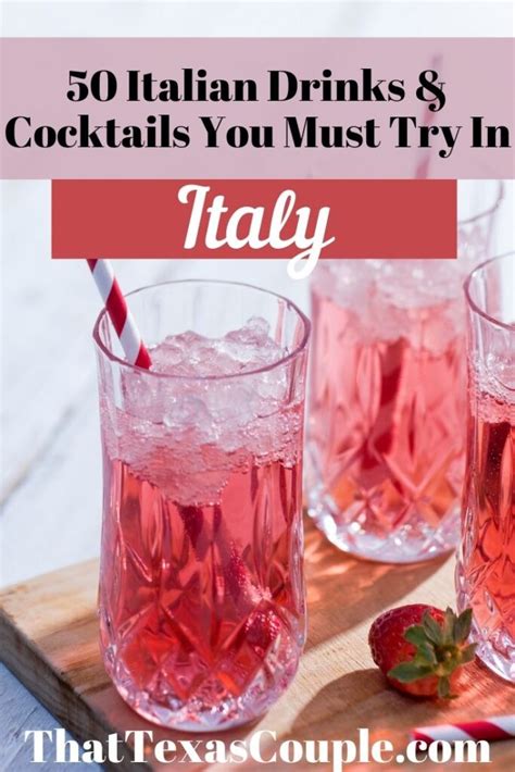 50 Italian Drinks That You Must Try In Italy In 2021 Italian Drinks