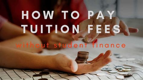 How To Pay Tuition Fees Without Student Finance Acrosophy