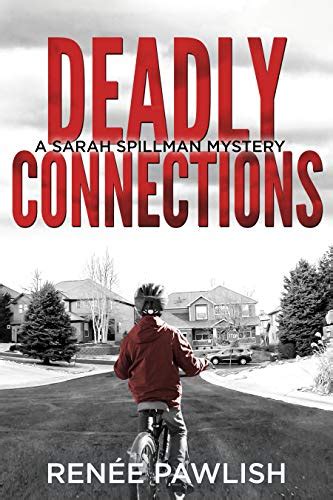 Amazon Deadly Connections Detective Sarah Spillman Mystery Series Book 1 English Edition