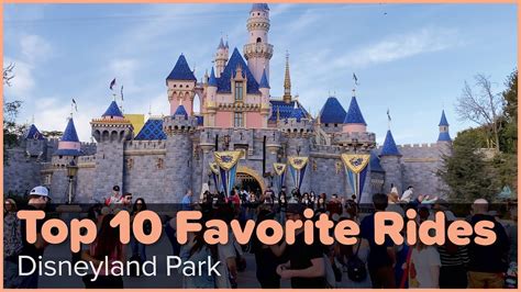 Our Top Favorite Disneyland Rides Disneyland Park YouTube