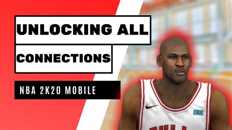 How To Unlock All Connections Nba 2k20 Mobile Youtube