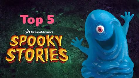 Top 5 Dreamworks Spooky Stories Youtube
