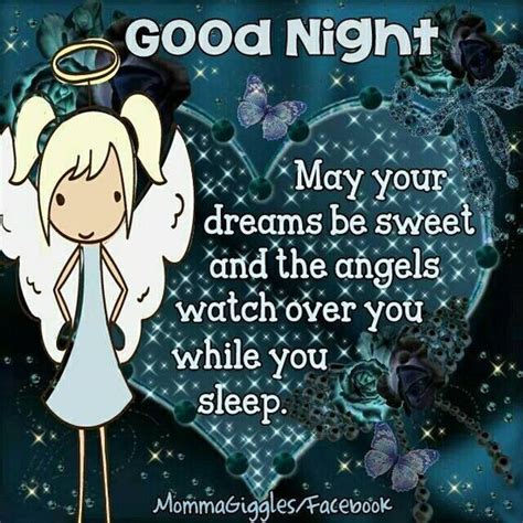 May Your Dreams Be Sweet And The Angels Watch Over You While You Sleep