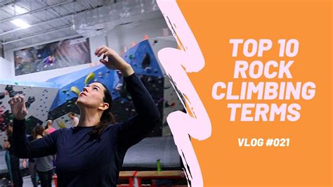 Top 10 Rock Climbing Terms To Know Youtube