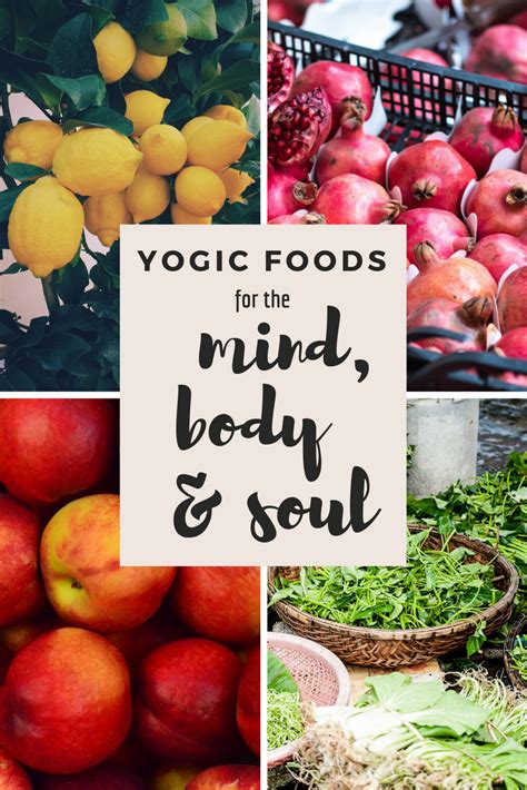 Yogic Foods That Are Good For The Mind Body And Soul Sprig And Vine