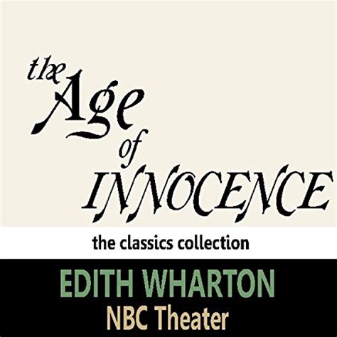 The Age Of Innocence Dramatised By Edith Wharton Performance