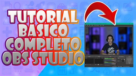 TUTORIAL BÁSICO COMPLETO DE OBS STUDIO YouTube