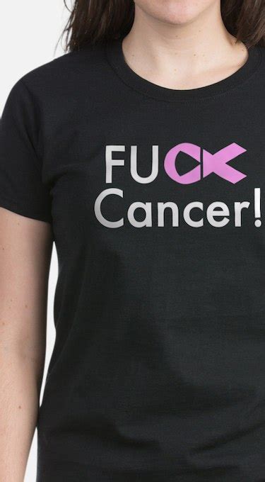 Fuck Cancer T Shirts Cafepress