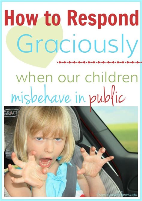 How To Respond Graciously When Our Kids Dont Behave In Public Kids