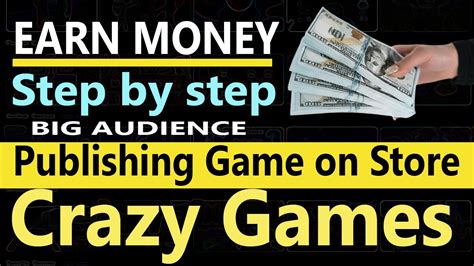 Earn Money How To Submit Game On Crazy Games Step By Step Guide To