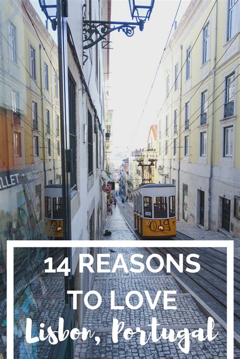 Is Lisbon Worth Visiting 14 Reasons To Love Lisbon Portugal Portugal