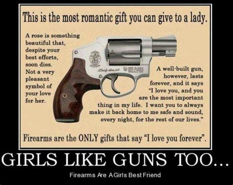 Girls Like Guns Too Guns Most Romantic Sayings