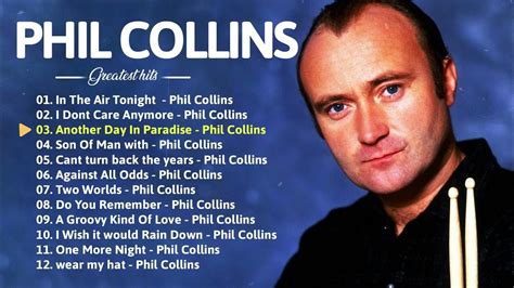 Phil Collins Greatest Hits Full Album Of Phil Collins Top Best Songs