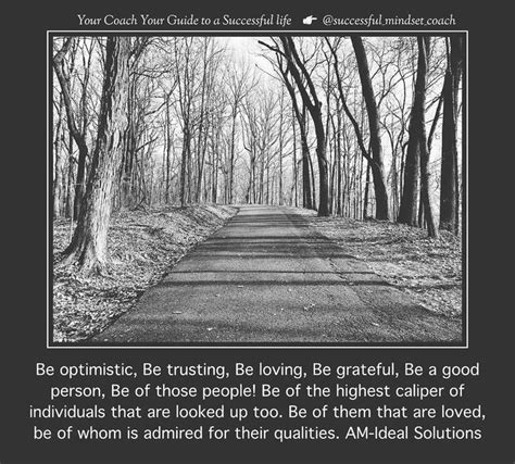 Be Optimistic Trusting Loving And Grateful Mindset Coaching Good