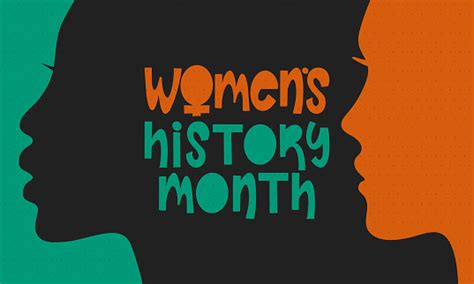 Womens History Month Celebrated Annual In March To Mark Womens