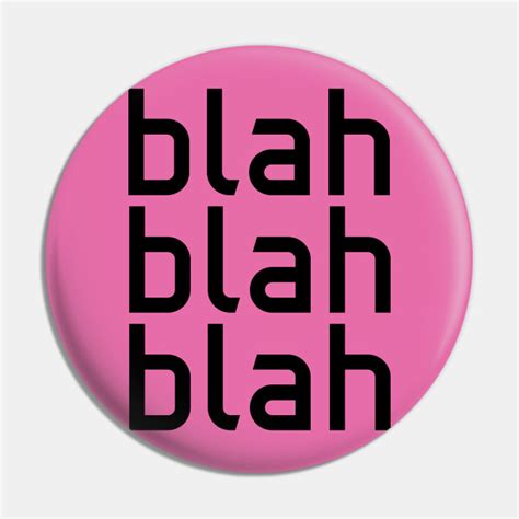 blah blah blah 1 blah blah blah pin teepublic fr