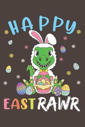 Happy Eastrawr Kid Dinosaurt Rex Cute Easter Bunny Egg T Journal