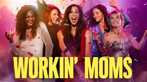 Workin Moms Season 5 Streaming Watch And Stream Online Via Netflix