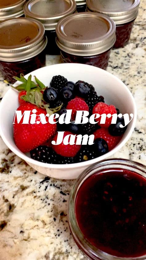 Mixed Berry Jam An Immersive Guide By Nancy J