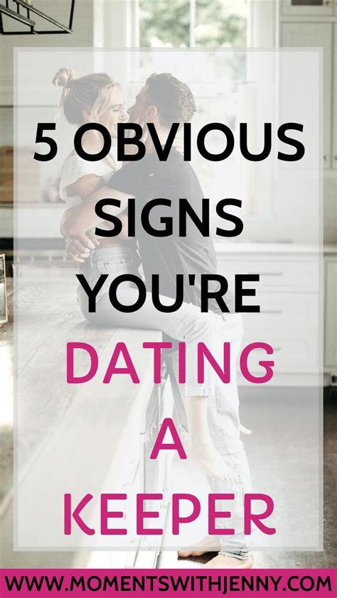 5 Signs You Are Dating A Keeper Dating Relationship Tips Marriage Advice