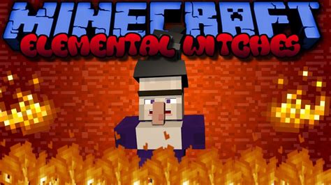Minecraft Mod Showcase ELEMENTAL WITCHES YouTube