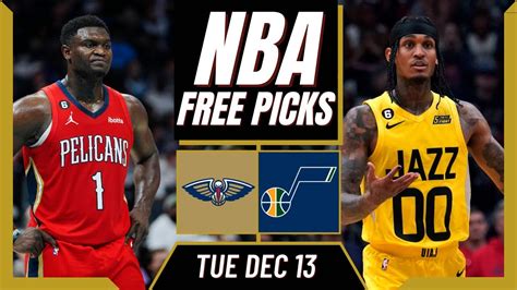 Free Nba Picks Today Jazz Vs Pelicans 121322 Nba Best Bets And Nba