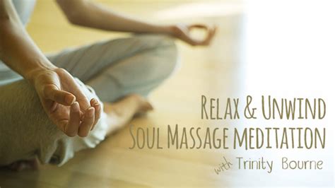 Relax And Unwind Soul Massage Meditation Openhand