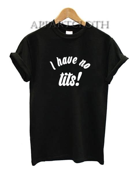 Ariana Grande I Have No Tits Unisex Tshirt Size Xs S M L Xl 2xl