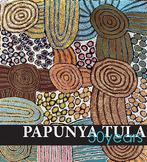 Papunya Tula 50 Years By Harvey Art Projects Usa Issuu