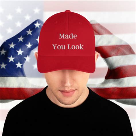 Funny Maga Hat Maga Hat Made You Look Hat Made You Look Etsy