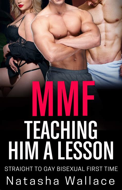 Mmf Teaching Him A Lesson Straight To Gay Bisexual First Time Cuckold By Natasha Wallace