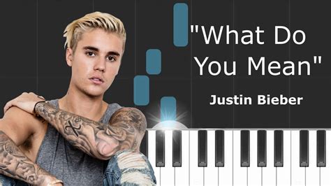 Any opinions in the examples do not represent the opinion of the cambridge dictionary editors or of cambridge university press or its licensors. Justin Bieber - "What Do You Mean" Piano Tutorial - Chords ...