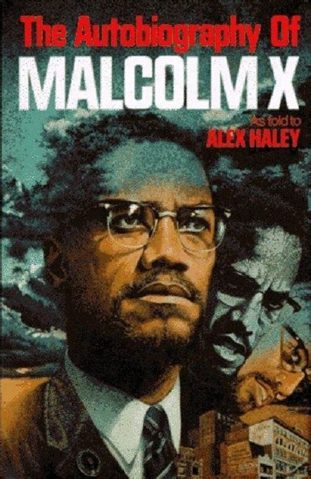 The Autobiography Of Malcolm X By Alex Haley African American Books Books Books You Should