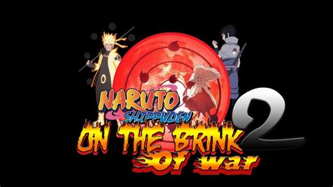 Naruto Shippuuden On The Brink Of War 2 Official Trailer 2016 Youtube
