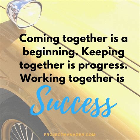 Teamwork Quotes 25 Best Inspirational Quotes About Working Together