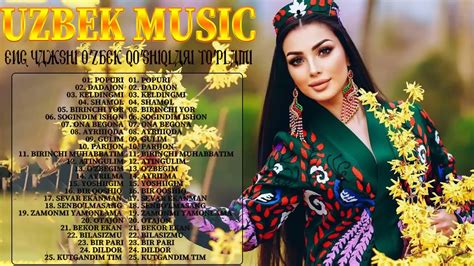 Uzbek Music 2021 Uzbek Qo Shiqlari 2021 узбекская музыка 2021 узбекские песни 2021 Youtube