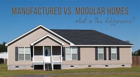Manufactured Vs Modular Homes What Is The Difference