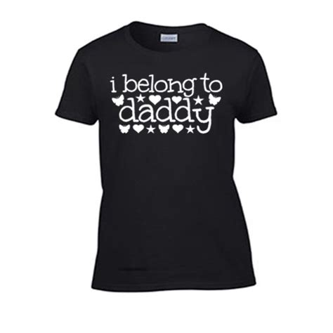 I Belong To Daddy Womens T Shirt Rough Sex Kinky Fun Gag T Wife Bdsm Girl Ebay