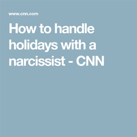 How To Handle Holidays With A Narcissist Cnn Narcissist Narcissistic Mother Holiday