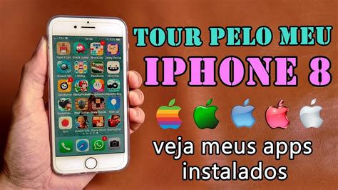 Tour Pelo Meu Iphone 8 Meus Aplicativos Instalados Youtube