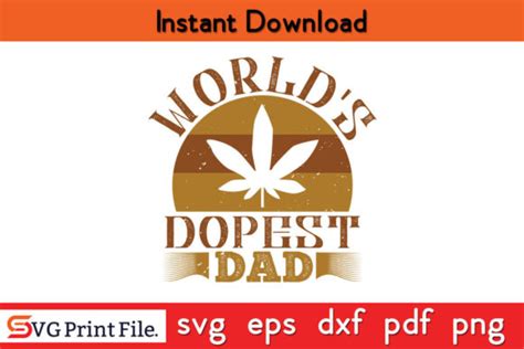 Worlds Dopest Dad Fathers Day Tee Svg Graphic By Svgprintfile