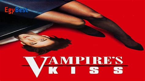 فيلم Vampires Kiss 1988 مترجم اون لاين ايجي بست
