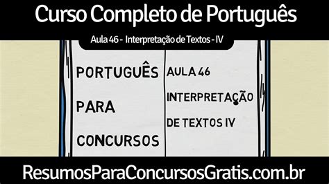 Aula 46 Interpretação de Textos IV Português para Concursos